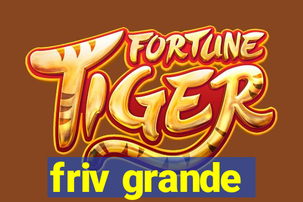 friv grande